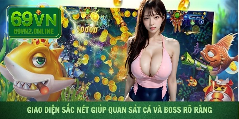 Giao diện sắc nét giúp quan sát cá và boss rõ ràng