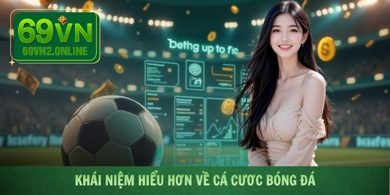 Khái niệm hiểu hơn về cá cươc bóng đá