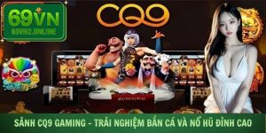 Sảnh CQ9 Gaming
